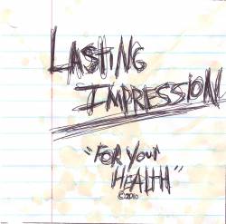 Lasting Impression : For Your Health